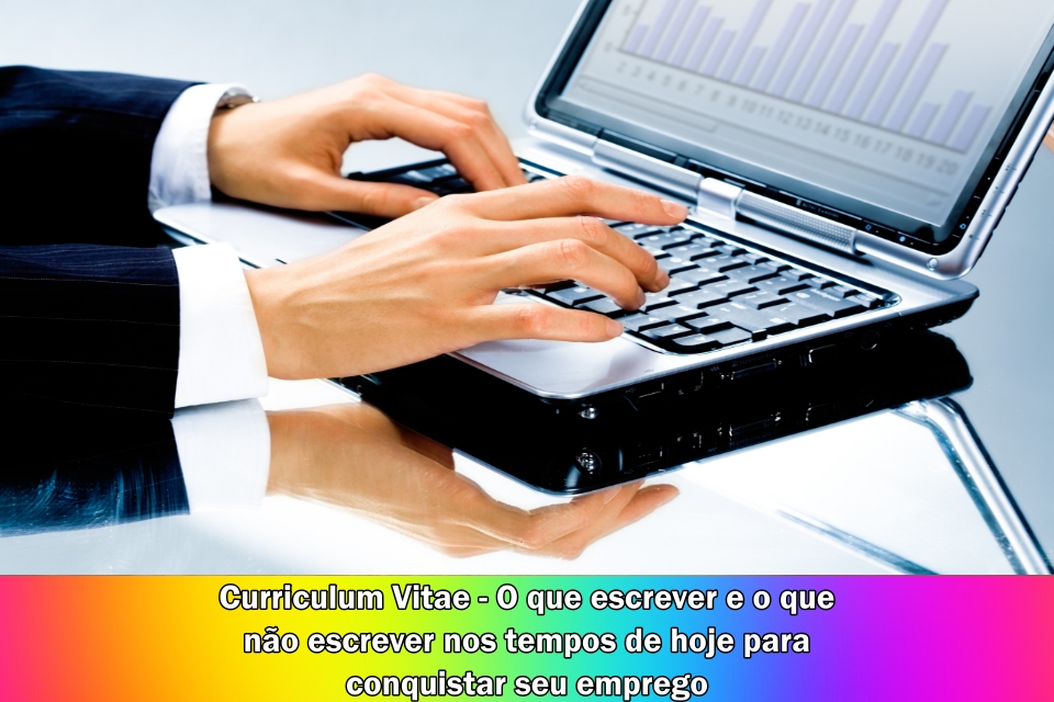 Curriculum Vitae - O que escrever e o que não escrever